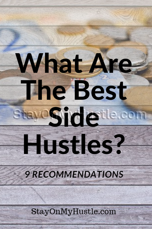 pinterest graphic for blog post titled What Are The Best Side Hustles