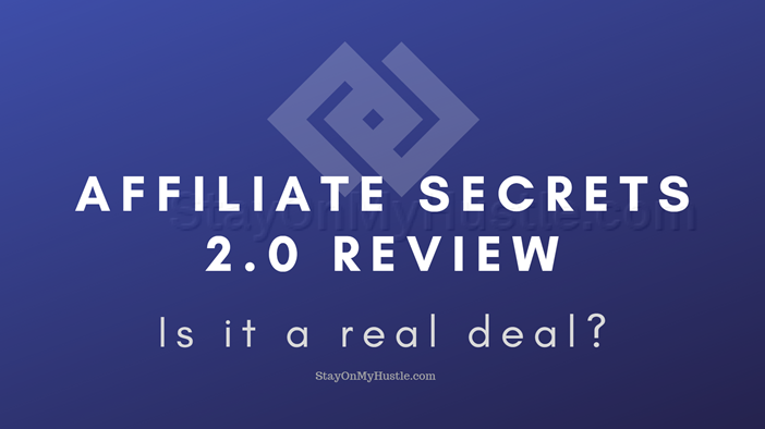 blog banner of blog post titled Is Affiliate Secrets 2.0 a real deal?