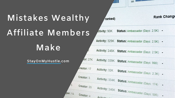 Mistakes Wealthy Affiliate Members Make