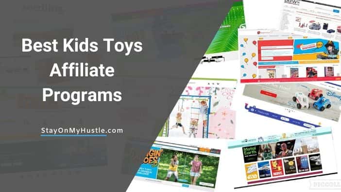 Best Kids Toys Affiliate Programs for the playful marketers