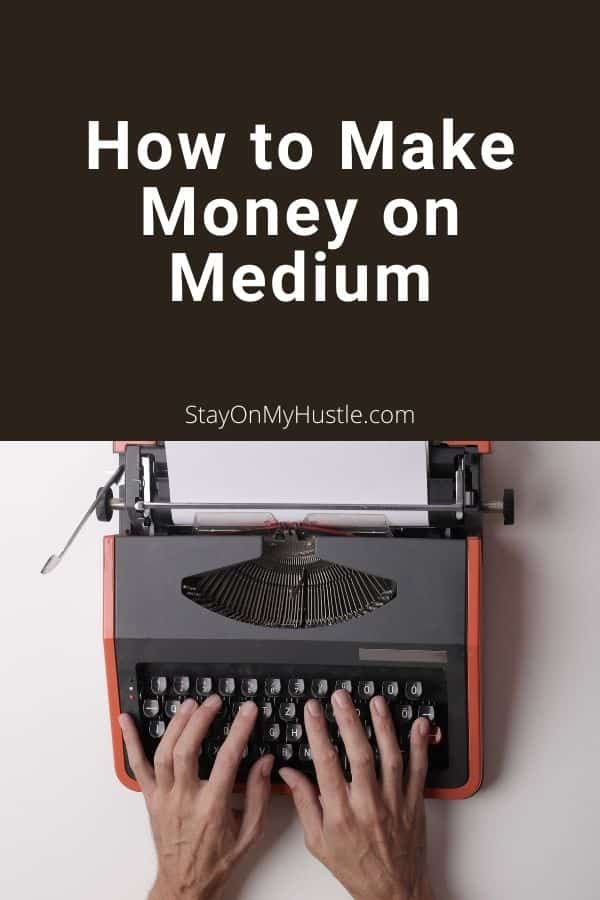 How to make money on medium - pinterest Pin